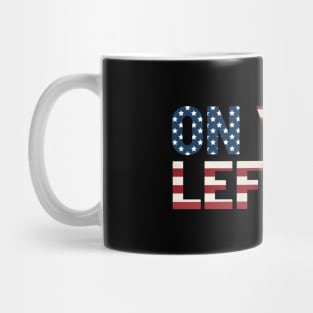 On Your Left Mug